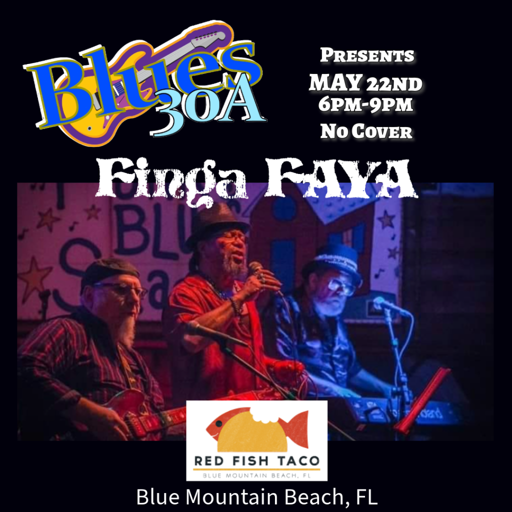 Blues on 30A Finga FAYA at Red Fish Taco